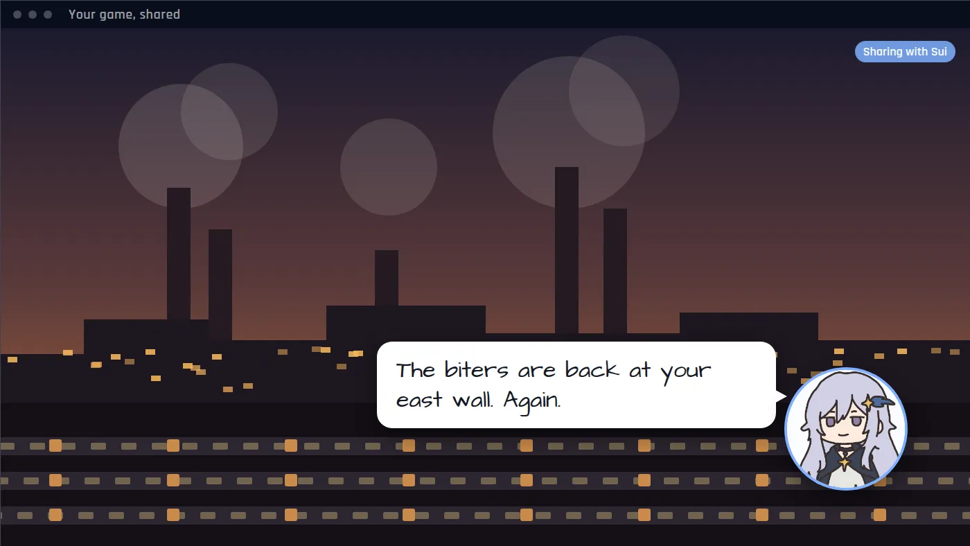 Illustration of a shared game window with smokestacks and conveyor belts at dusk, Sui's avatar in the corner and a caption that says: The biters are back at your east wall. Again.